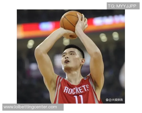 姚明发球衣引发球迷热潮见证篮球传奇与青春回忆的交汇