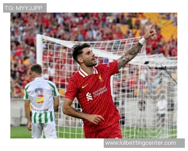 利物浦友谊赛大胜里昂绝杀时刻点燃全场热情与转会传闻